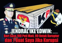 Jendral Ike Edwin: Beri Saya 100 Peti Mati, 99 Untuk Koruptor dan 1 Buat Saya Jika Korupsi